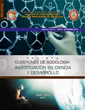 					View Vol. 4 No. 2 (2015): REVISTA CUESTIONES DE SOCIOLOGÍA: INVESTIGACIÓN EN CIENCIA Y DESARROLLO
				